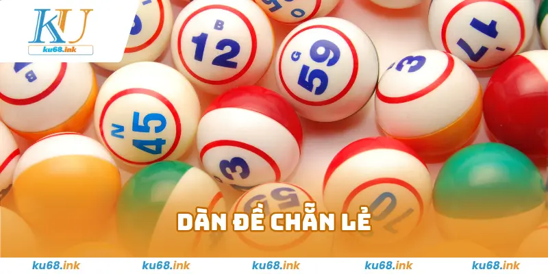 Dàn đề chẵn lẻ Ku68 - Bật Mí Cách Chơi Dễ Thắng 2025