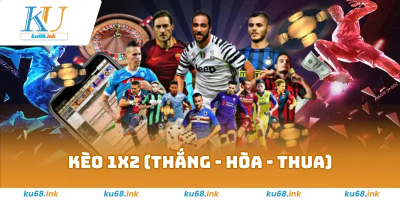 Bóng Đá Saba Ku68 – Sân Chơi Mới Nổi, Kiếm Tiền Cực Dễ 4 Kèo 1X2 (Thắng - Hòa - Thua)