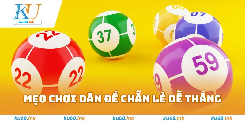 Mẹo chơi dàn đề chẵn lẻ dễ thắng